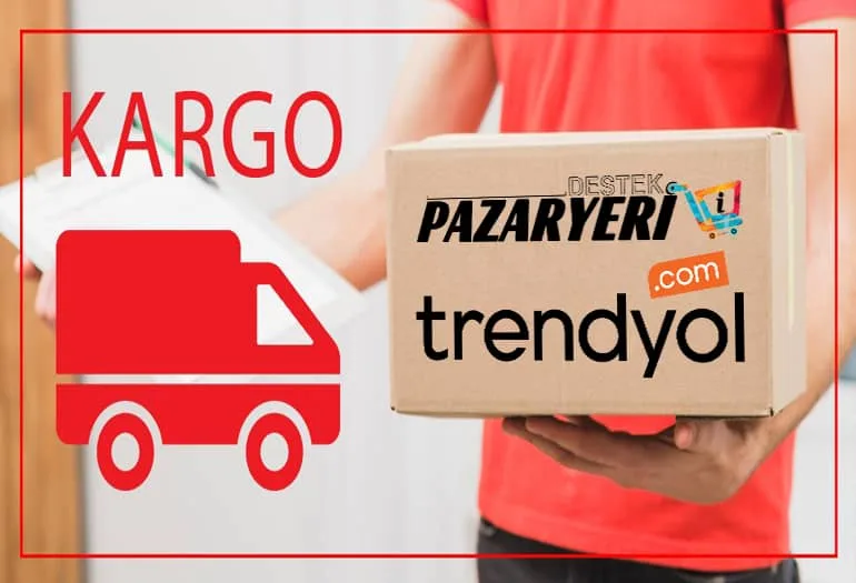 Trendyol Pazaryeri Kargo Ücretleri